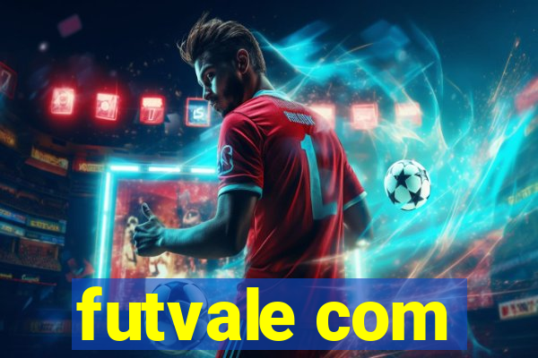 futvale com